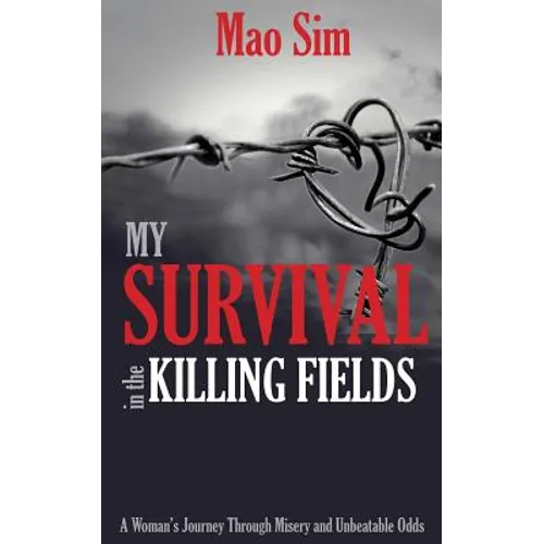 My Survival in the Killing Fields - Paperback