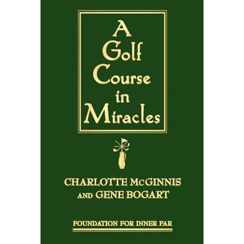 A Golf Course in Miracles - Paperback