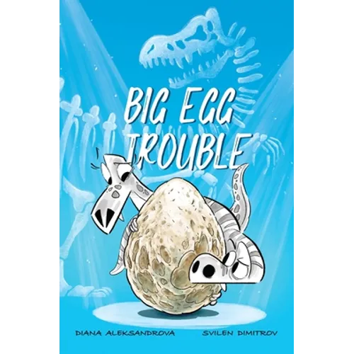Big Egg Trouble - Hardcover