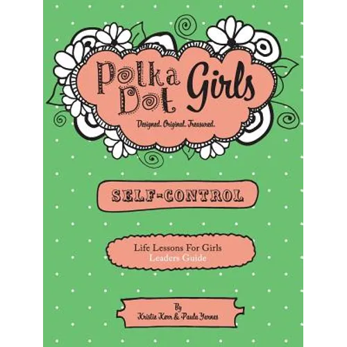 Polka Dot Girls, Self Control Leader's Guide - Paperback