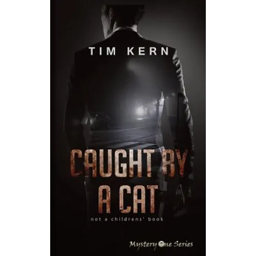 Caught by a Cat: Not a Childrens' Book - Paperback