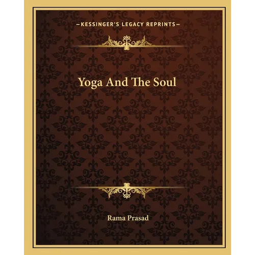 Yoga And The Soul - Paperback