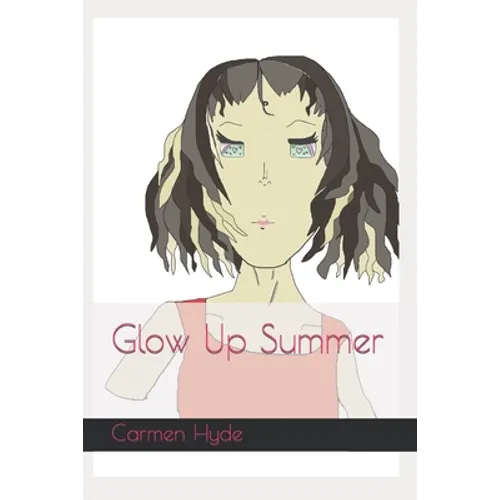 Glow Up Summer - Paperback