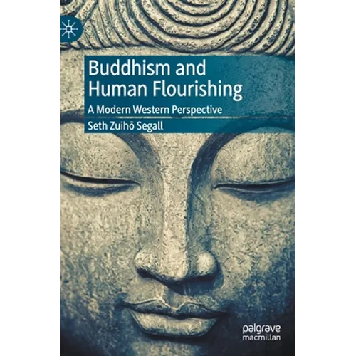 Buddhism and Human Flourishing: A Modern Western Perspective - Hardcover
