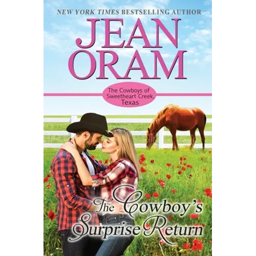 The Cowboy's Surprise Return: A Fake Relationship Cowboy Romance - Paperback