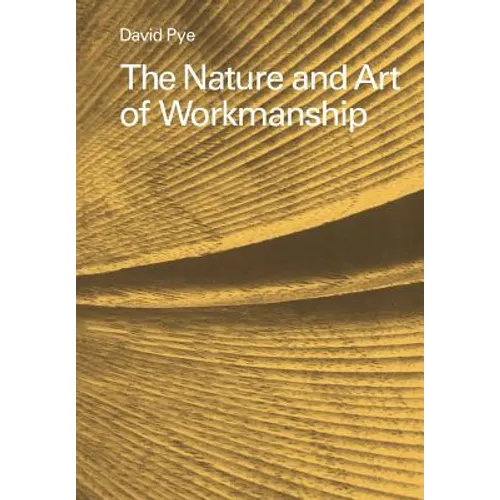 The Nature and Art of Workmanship - Paperback