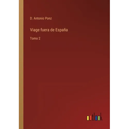 Viage fuera de España: Tomo 2 - Paperback