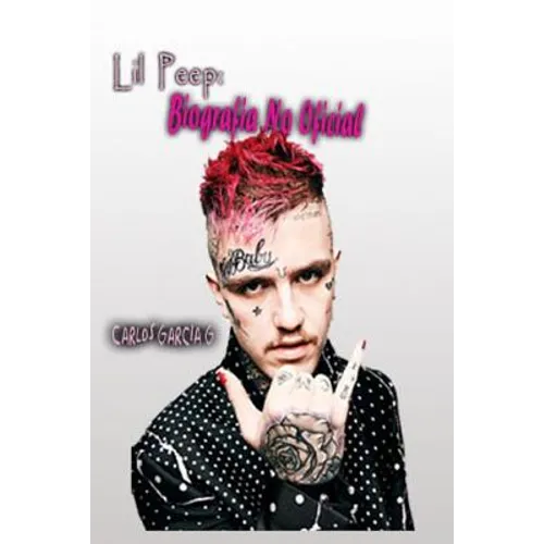 Lil Peep: Biografia No Oficial - Paperback