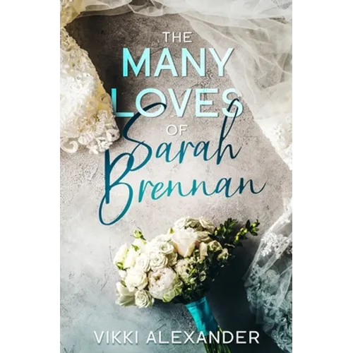 The Many Loves of Sarah Brennan - Paperback