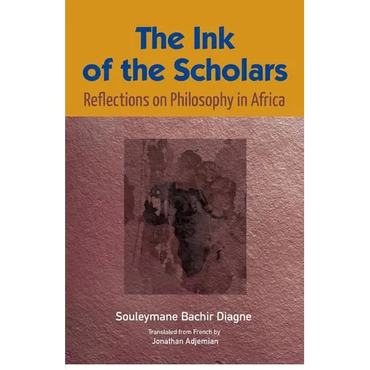 The Ink of the Scholars: Reflections on Philosophy in Africa - Paperback