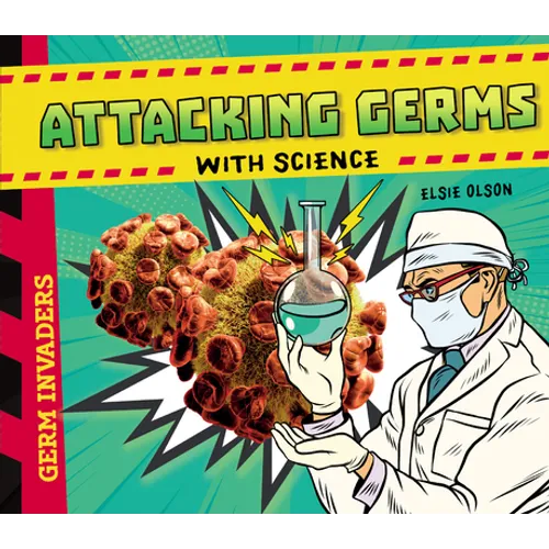Attacking Germs with Science - Library Binding