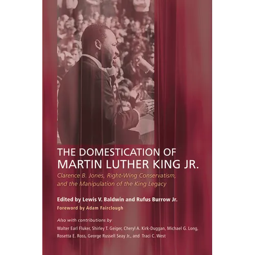 The Domestication of Martin Luther King Jr. - Paperback