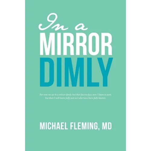 In a Mirror Dimly - Paperback