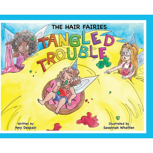 The Hair Fairies Tangled Trouble - Hardcover