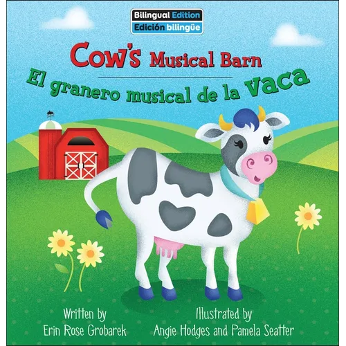Cow's Musical Barn / El Granero Musical de la Vaca - Library Binding