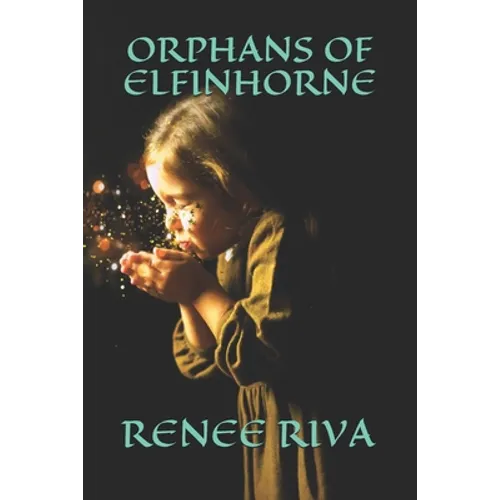 Orphans of Elfinhorne - Paperback