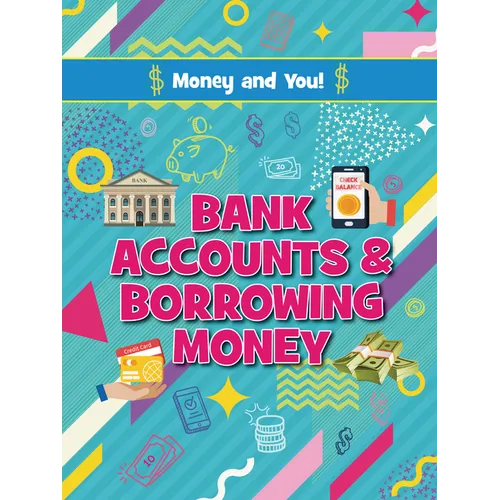Bank Accounts and Borrowing Money - Paperback