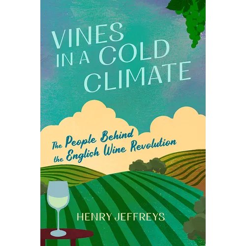 Vines in a Cold Climate - Hardcover