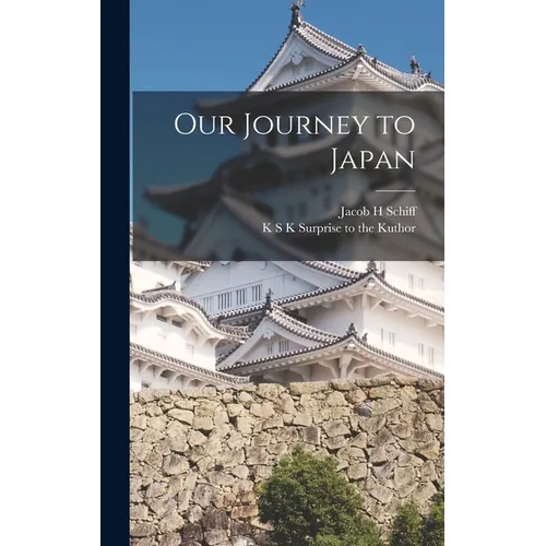 Our Journey to Japan - Hardcover