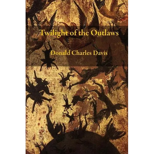 Twilight Of The Outlaws - Paperback
