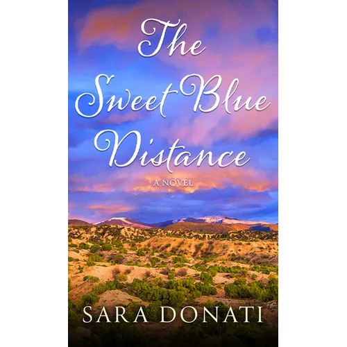 The Sweet Blue Distance - Library Binding