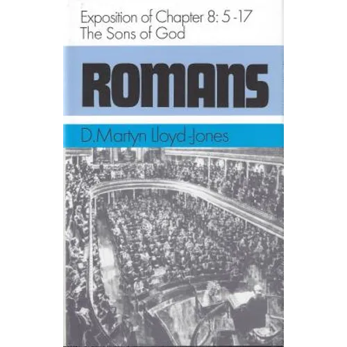 Romans 8:5-8:17: The Sons of G - Hardcover