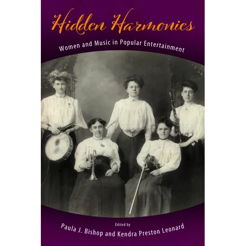Hidden Harmonies: Women and Music in Popular Entertainment - Paperback