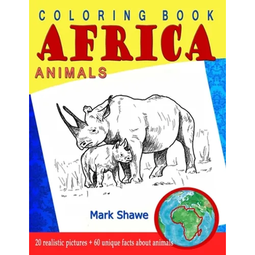 Coloring Book Animals of Africa: 20 original realistic full-page images of wild animals of Africa. - Paperback