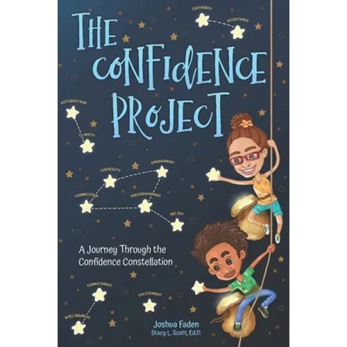 The Confidence Project: A Journey Through the Confidence Constellation - Paperback
