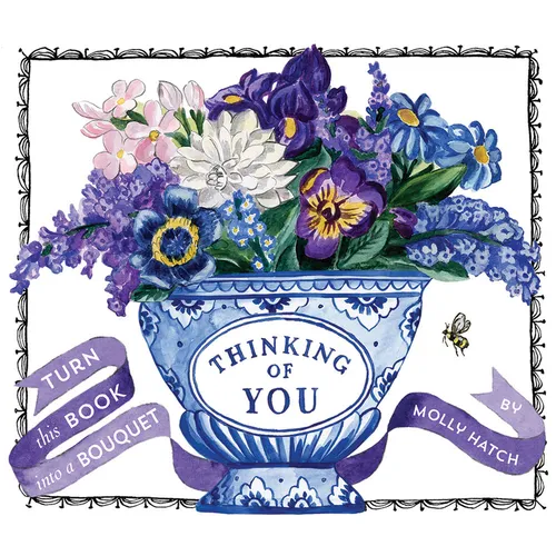 Thinking of You (Uplifting Editions): Turn This Book Into a Bouquet - Hardcover