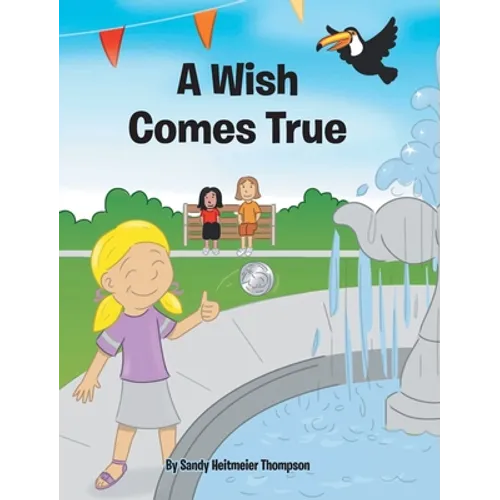 A Wish Comes True - Hardcover