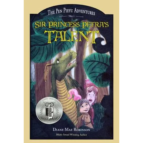 Sir Princess Petra's Talent: Book 2 in the International-Award-Winning Children's Fantasy Series - Paperback