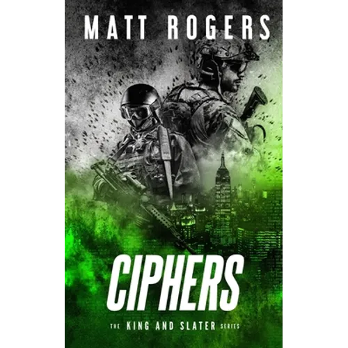 Ciphers: A King & Slater Thriller - Paperback