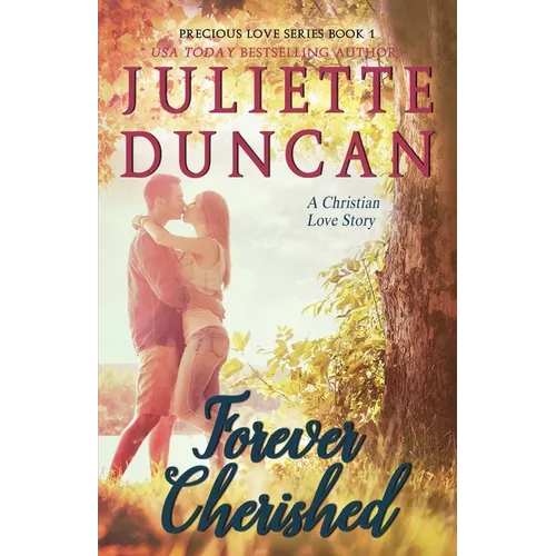 Forever Cherished: A Christian Love Story - Paperback