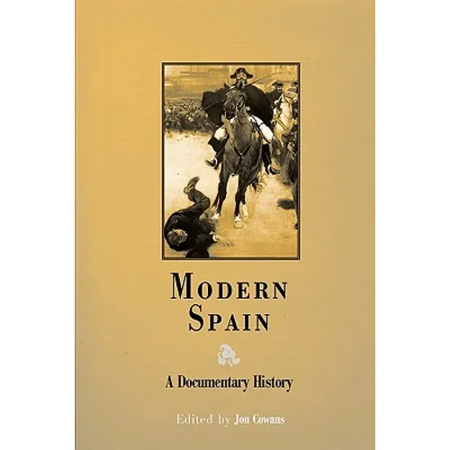 Modern Spain: A Documentary History - Paperback