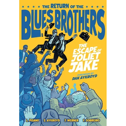 The Blues Brothers: The Escape of Joliet Jake - Hardcover