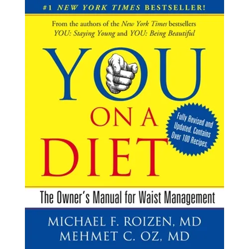 You: On a Diet Revised Edition: The Owner's Manual for Waist Management - Hardcover