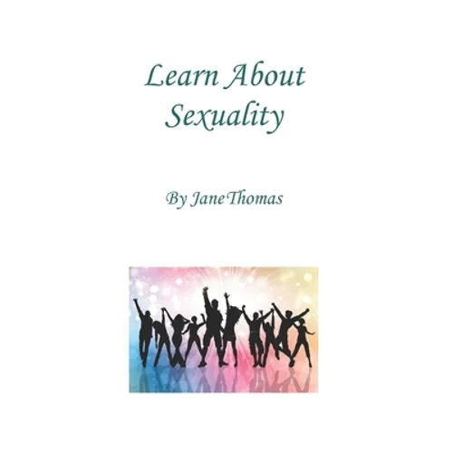 Learn About Sexuality - Paperback