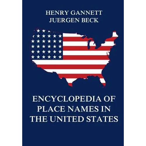 Encyclopedia of Place Names in the United States - Paperback