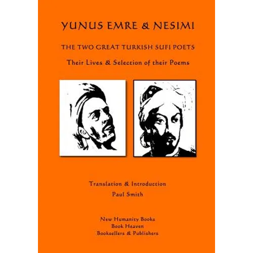 Yunus Emre & Nesimi: The Two Great Turkish Sufi Poets - Paperback