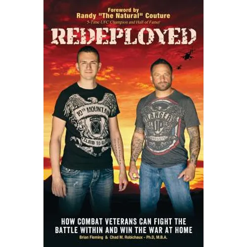 Redeployed: How Combat Veterans Can Fight the Battle Within and Win the War at Home - Paperback