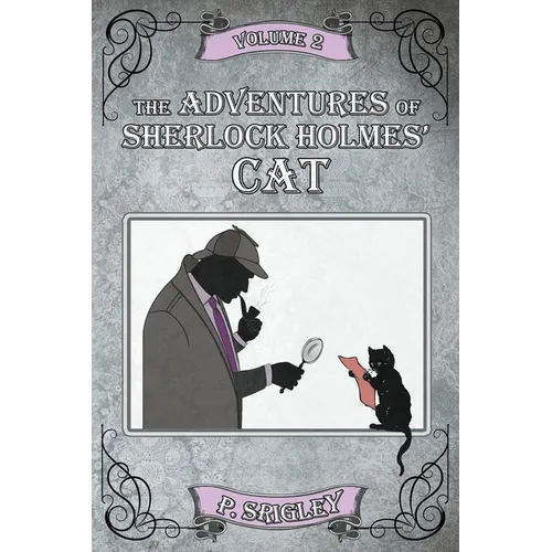 The Adventures of Sherlock Holmes' Cat, Volume 2 - Paperback