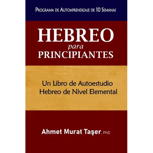 Hebreo para Principiantes: Un libro de autoestudio Hebreo de nivel elemental - Paperback