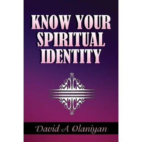 Know Your Spiritual Identity: Salvation - Paperback