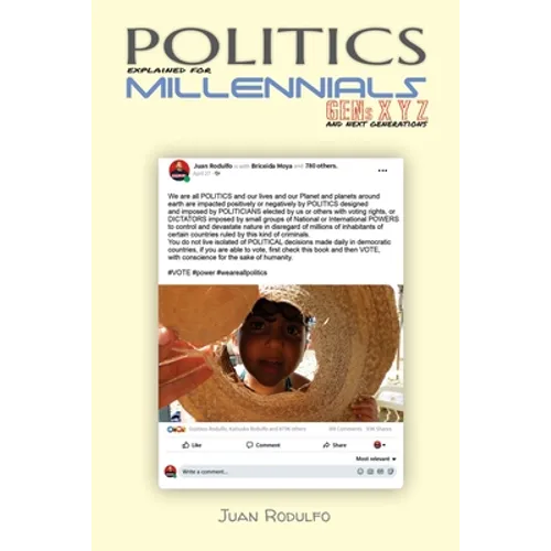Politics explained for Millennials: Gens XYZ and next generations - Paperback