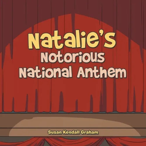 Natalie's Notorious National Anthem - Paperback