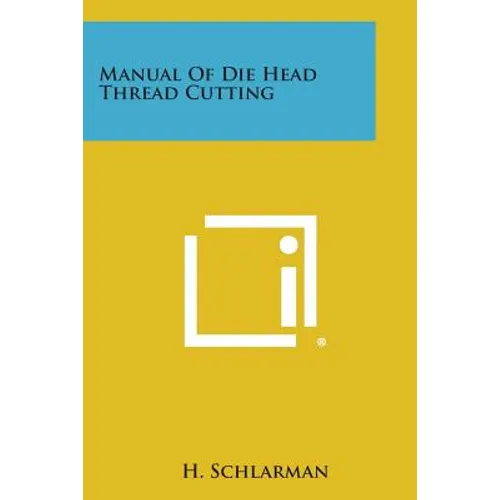 Manual of Die Head Thread Cutting - Paperback