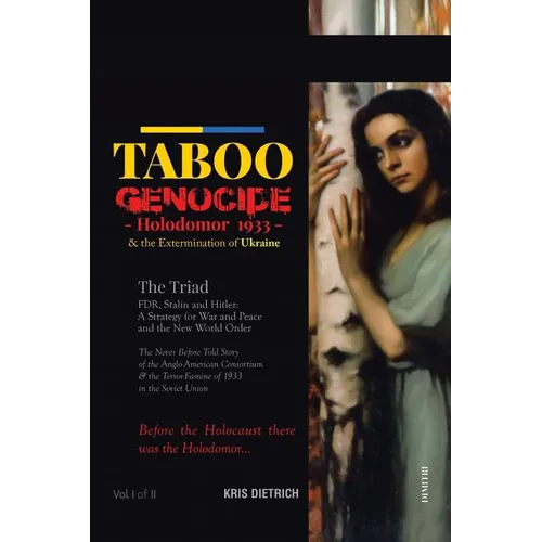 Taboo Genocide: Holodomor 1933 & the Extermination of Ukraine - Paperback