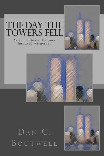 The Day the Towers Fell - Paperback
