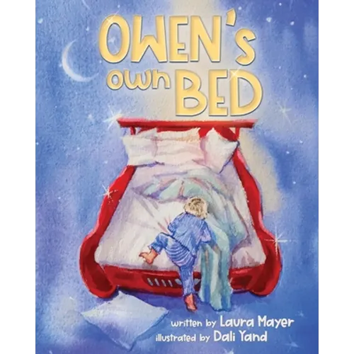 The Gentle Parenting Way: Owen's Own Bed - Paperback